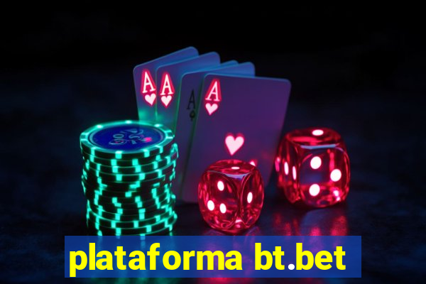 plataforma bt.bet